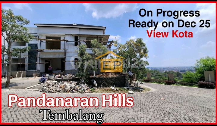 Rumah Mewah View Tahap Finishing Di Pandanaran Hills 1