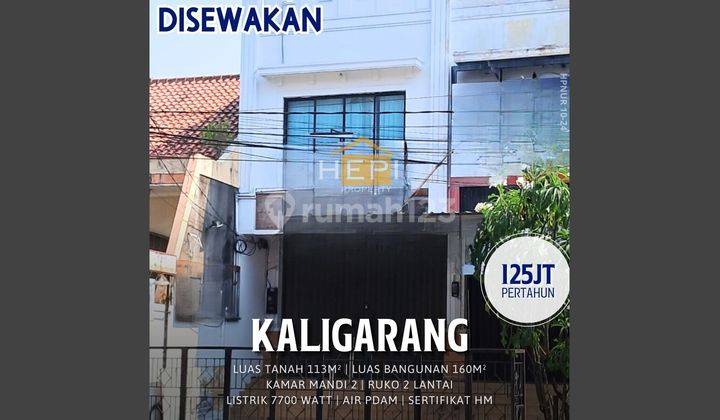 Ruko Di Jalan KALIGARANG,Lokasi Strategis 1