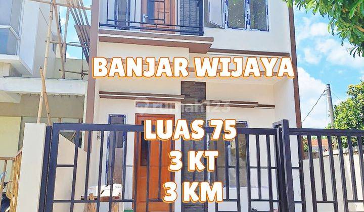 TURUN HARGA !!! Rumah Baru Di Banjar Wijaya Luas 75 Meter 3 Kt 3 Km Semi Furnished 1