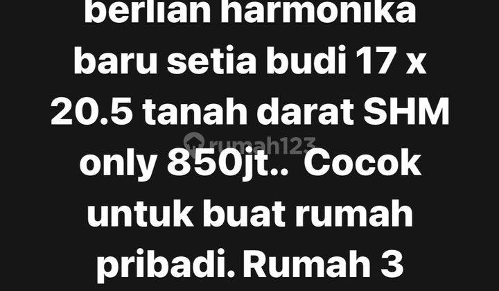 Tanah Darat Tinggi Jalan Setia Budi Harmonika Baru Best Investmen 1