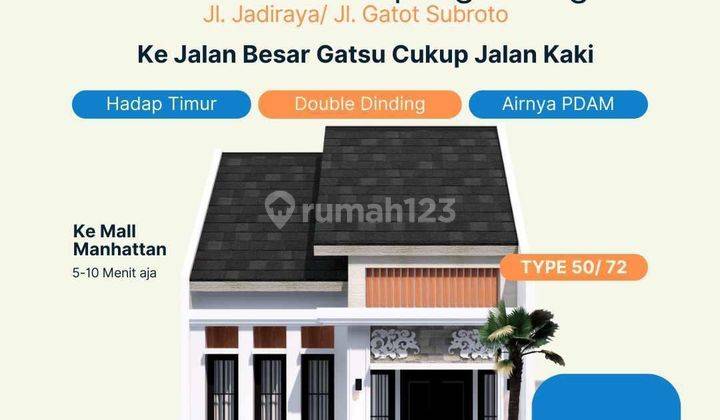 RUMAH MURAH GATOT SUBROTO PERDANA LAUNCHING 1