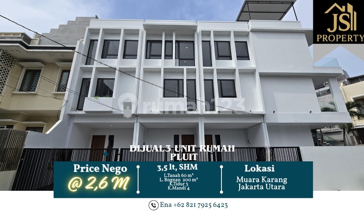 Dijual 3 Unit Rumah 3,5 Lantai Di Pluit Penjaringan - Jakarta Utara Shm Dijual 3 Unit Rumah 3,5 Lantai Di Pluit Penjaringan - Jakarta Utara Shm
