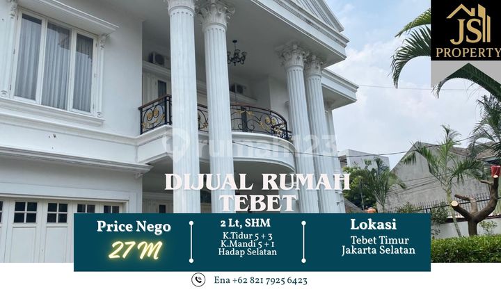 Dijual Rumah Mewah 2 Lantai di Tebet Timurtebet - Jakarta Selatan SHM Hadap Selatan