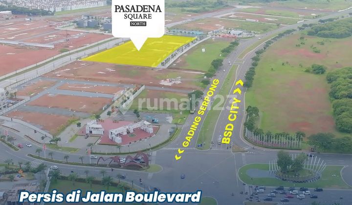 Posisi Paling Prime Row Jalan 50 Dp 0% Pasadena Square North Ruko 3 Lantai