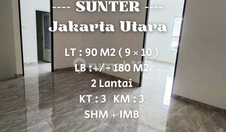 Dijual Rumah Baru 2 Lantai Uk 9 x 10 meter di Sunter.Jakarta Utara