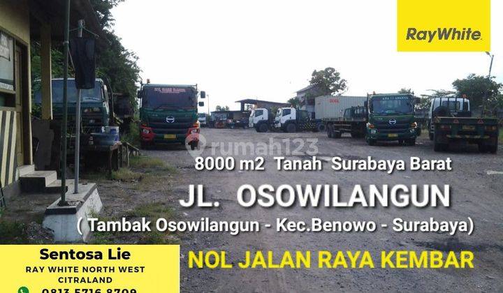 8000 m2 Tanah Jl. Osowilangun - Benowo - Surabaya SPESIAL Nol Jalan  1