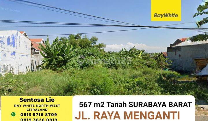 Dijual 567 m2 Tanah Raya Menganti - kel.Jeruk - Kec.Lakarsantri - Surabaya - SHM - dekat Citraland, Pakuwon Mall Surabaya Barat 1