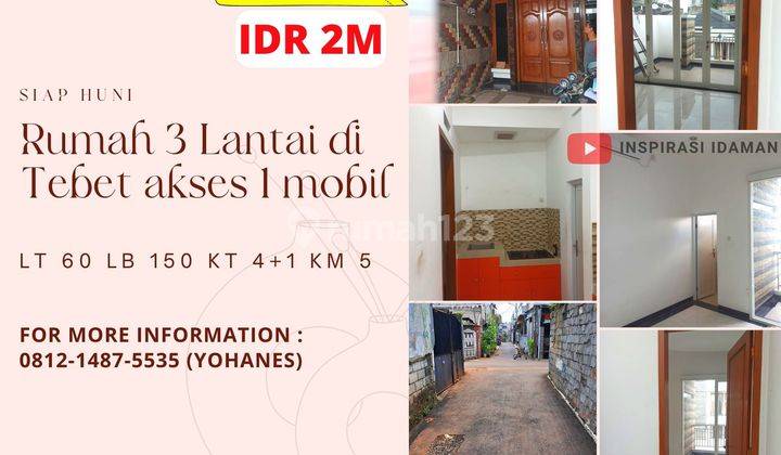 Rumah 3 Lantai Siap Huni di Tebet Jaksel 1