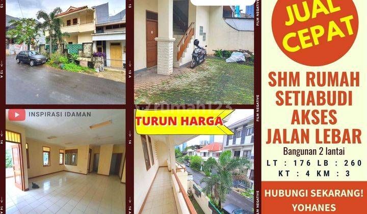 Rumah Setiabudi 2 Lantai Jalan Lebar SHM 1