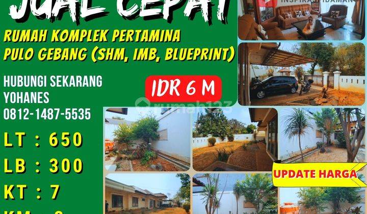 Jual Cepat Rumah Pulo Gebang Komplek Pertamina Lt650 Luas 1 Lantai 1