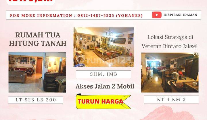 Rumah Tua Hitung Tanah Lokasi Strategis di Veteran Bintaro Jaksel 1