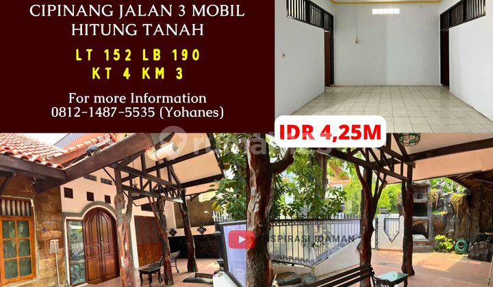 Rumah Rawamangun 152Mtr Cipinang Jalan 3 Mobil Hitung Tanah