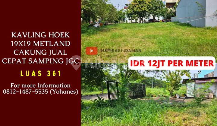 Kavling Hoek 19X19 Metland Cakung Jual Cepat Samping Jgc Kavling Hoek 19X19 Metland Cakung Jual Cepat Samping Jgc