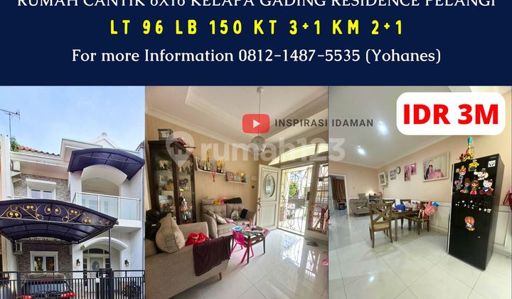 Rumah Cantik 6X16 Kelapa Gading Residence Pelangi
