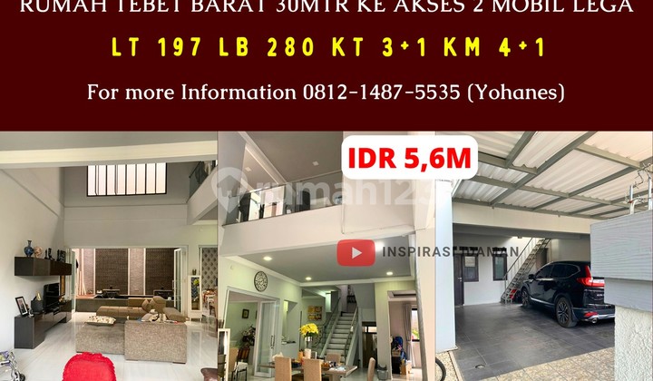 Rumah 197Mtr Tebet Barat 30Mtr ke Akses 2 Mobil Lega Rumah 197Mtr Tebet Barat 30Mtr ke Akses 2 Mobil Lega