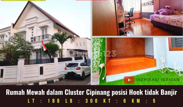 Jual Cepat Rumah Mewah Dalam Cluster Cipinang Posisi Hoek Tidak Banjir 1