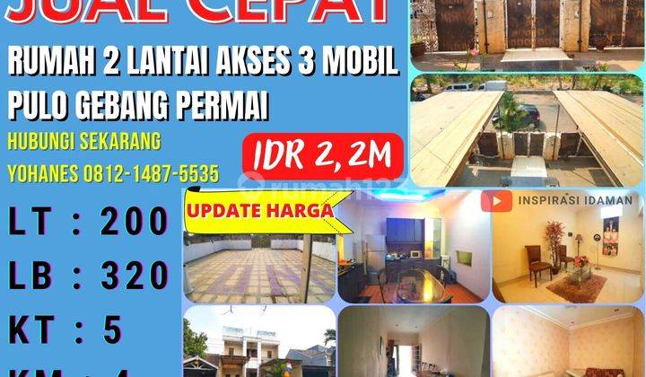 Rumah Pulo Gebang Permai Lt 200 2lantai Akses 3 Mobil 1