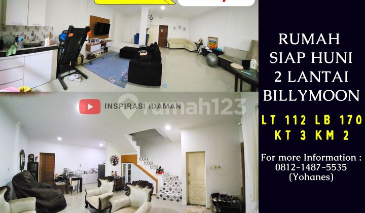 Rumah Billymoon 112Mtr 2 Lantai Siap Huni