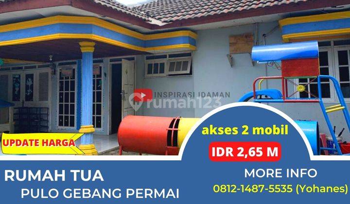 Rumah Tua Pulogebang Permai Akses 2 Mobil 1