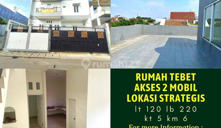 Jual Cepat Rumah Tebet Akses 2 Mobil Lokasi Strategis 1