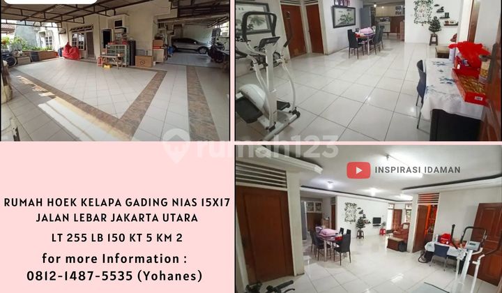 Rumah Hoek 255Mtr Jalan Lebar 15X17 Kelapa Gading Nias