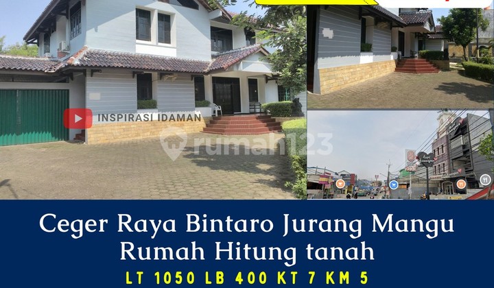 Ceger Raya Bintaro Jurang Mangu Rumah Hitung Tanah