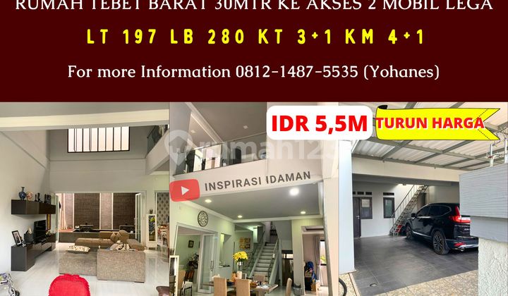 Rumah Tebet Barat Luas 197Mtr Hanya 30Mtr ke Akses 2 Mobil Lega Rumah Tebet Barat Luas 197Mtr Hanya 30Mtr ke Akses 2 Mobil Lega