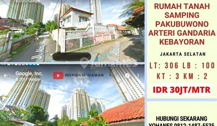 Rumah Tanah Samping Pakubuwono Arteri Gandaria Kebayoran 1