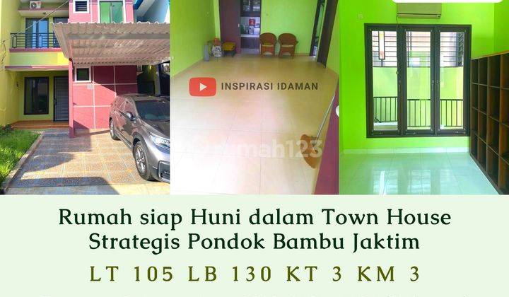 Rumah Siap Huni Dalam Town House Strategis Pondok Bambu Jaktim 1