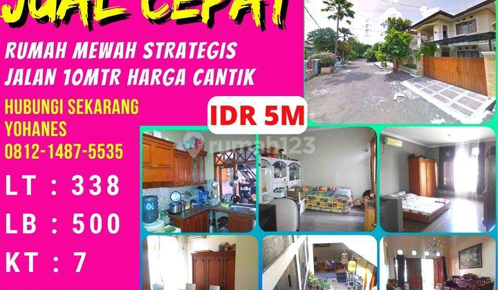 Rumah Mewah Lt.338 Jalan 10mtr Harga Cantik Strategis 1