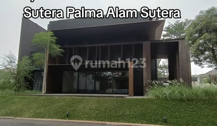 Rumah Mewah Design Minimalis Tropis Brand New Alam Sutera Palma Lokasi Strategis Rumah Mewah Design Minimalis Tropis Brand New Alam Sutera Palma Lokasi Strategis