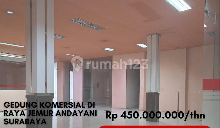 Disewakan Gedung Komersial 900M2 450 Juta Lokasi di Jemur Andayani Surabaya