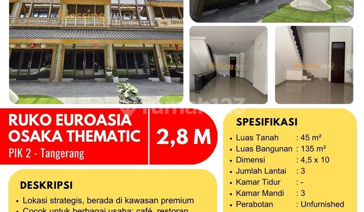 Dijual Ruko Euroasia Osaka Thematic, Available 2 Unit, Pik 2, Tangerang Dijual Ruko Euroasia Osaka Thematic, Available 2 Unit, Pik 2, Tangerang