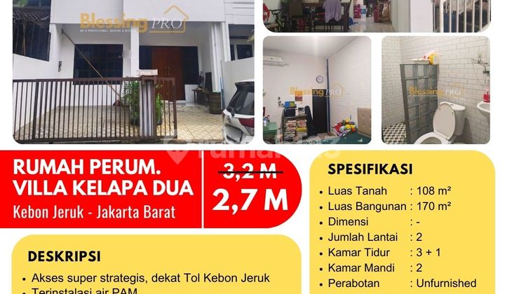 Turun Harga!! Dijual Cepat Rumah 2 Lantai Villa Kelapa Dua, Kebon Jeruk, Jakbar