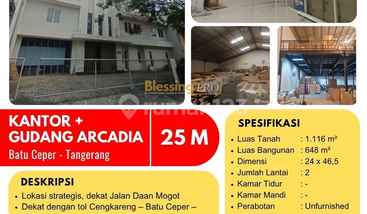 Dijual Gudang + Kantor di Pergudangan Arcadia, Daan Mogot, Batu Ceper, Tangerang