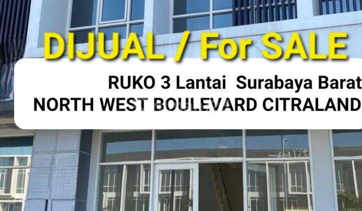 Ruko Citraland North West Boulevard Surabaya Barat -3 Lantai -  Parkiran Mobil Luas 1