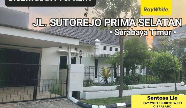 Murah Disewakan Rumah Sutorejo Prima Selatan - Strategis Dekat Its, Raya Mulyosari, Pakuwon City Mall, Galaxy Mall 1