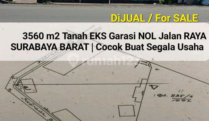 Murah Rp.6 Juta/M2 Dijual 3560 M2 Tanah Raya Mastrip - Karangpilang Surabaya Barat - Eks Garasi Parkiran - Nol Jalan Raya - Akses Truk Kontainer Murah Rp.6 Juta/M2 Dijual 3560 M2 Tanah Raya Mastrip - Karangpilang Surabaya Barat - Eks Garasi Parkiran - Nol Jalan Raya - Akses Truk Kontainer