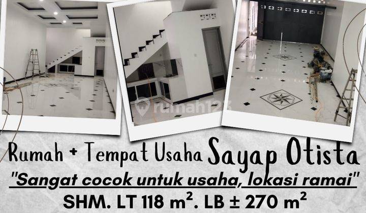 Jual Cepat Rumah + Tempat Usaha Sayap Otista 1