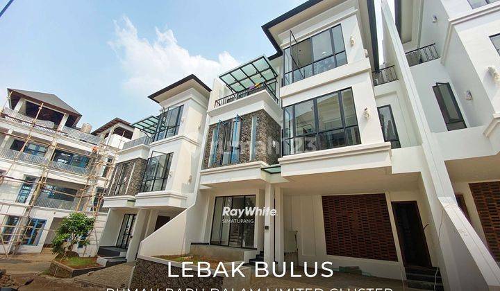 Rumah Elite 3lt Dalam Cluster Baru di Lebak Bulus SHM 1