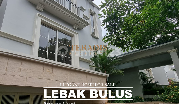DIJUAL RUMAH KAWASAN LEBAK BULUS JAKARTA SELATAN ELEGANT HOME