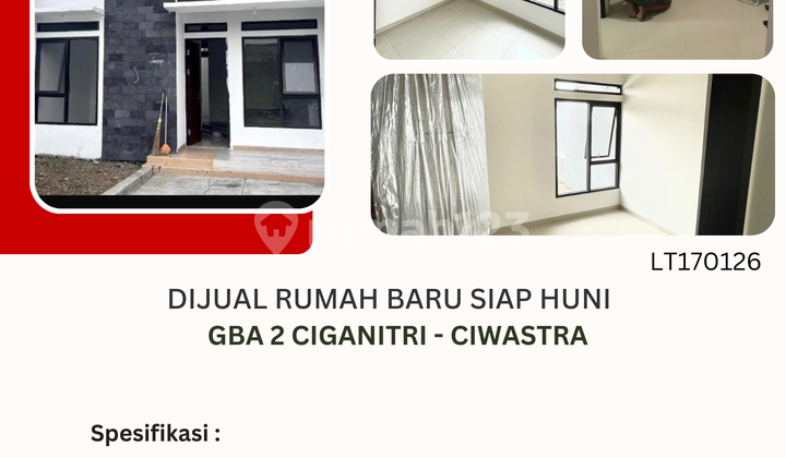 Dijual Rumah Baru Siap Huni di Gba2 Ciganitri Ciwastra