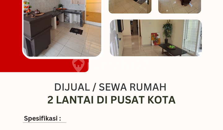 Dijual/sewa Rumah 2 Lantai Semi Furnished Di Pusat Kota Bandung Dijual/sewa Rumah 2 Lantai Semi Furnished Di Pusat Kota Bandung