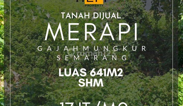 DIJUAL TANAH  KAWASAN ELIT GAJAHMUNGKUR SEMARANG ! 641m2 1