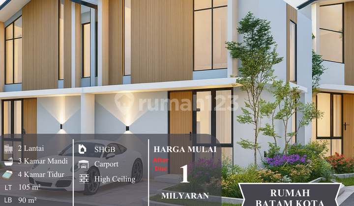 Rumah Mewah Harga Terbaik di Batam Kota - 1 Milyaran Aja!