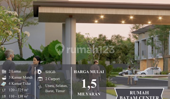 Rumah Modern Batam Center - Fasilitas Lengkap, Harga Mulai 1,5 M!