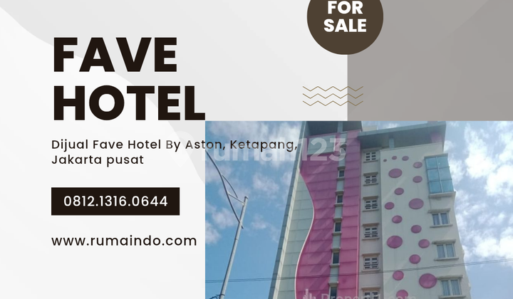 Dijual Fave Hotel By Aston, Ketapang, Jakarta Pusat