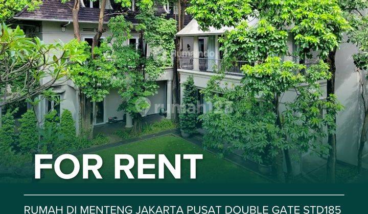 Disewakan Luas Rumah di Menteng Jakarta Pusat Double Gate STD185 1