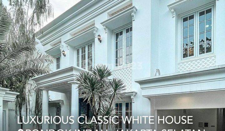 Dijual Cepat Rumah Baru Luxurious Classic White House Mewah Good Location Negosiable Lokasi Tenang Dan Nyaman Dekat Sekolah Jis Dan Harga Murah Di Pondok Indah,jakarta Selatan 2