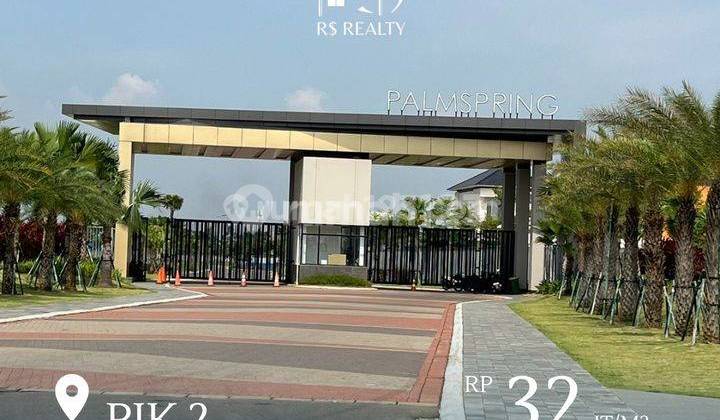 Kavling Residence Pantai Indah Kapuk 2 Palm Spring View Danau